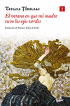El verano en que mi madre tuvo los ojos verdes (Tapa dura): portada